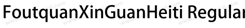 FoutquanXinGuanHeiti Regular字体转换